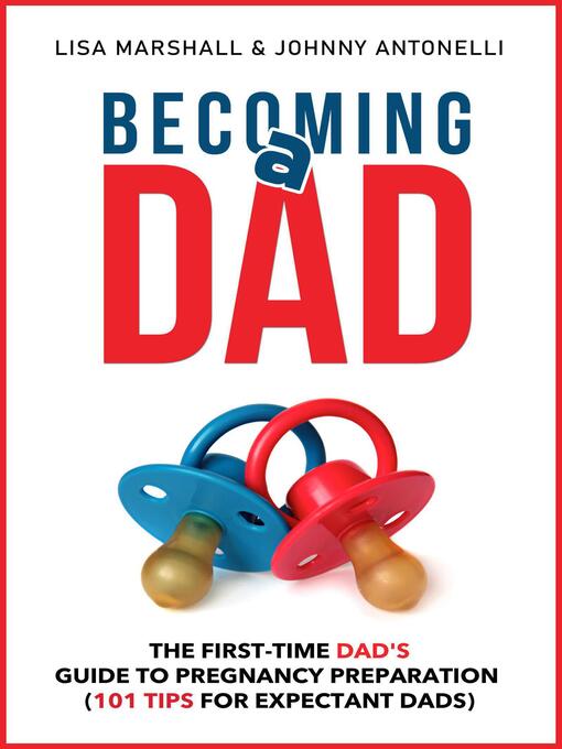 Title details for Becoming a Dad by Lisa Marshall - Available